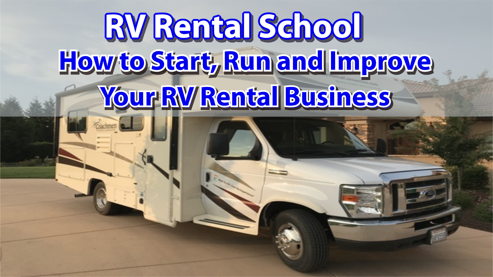 How to Start an RV Rental Business RV Rental School Make Money With