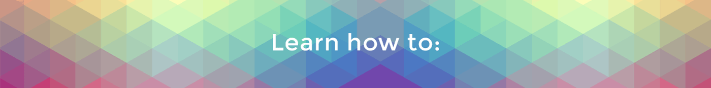 Learn How To