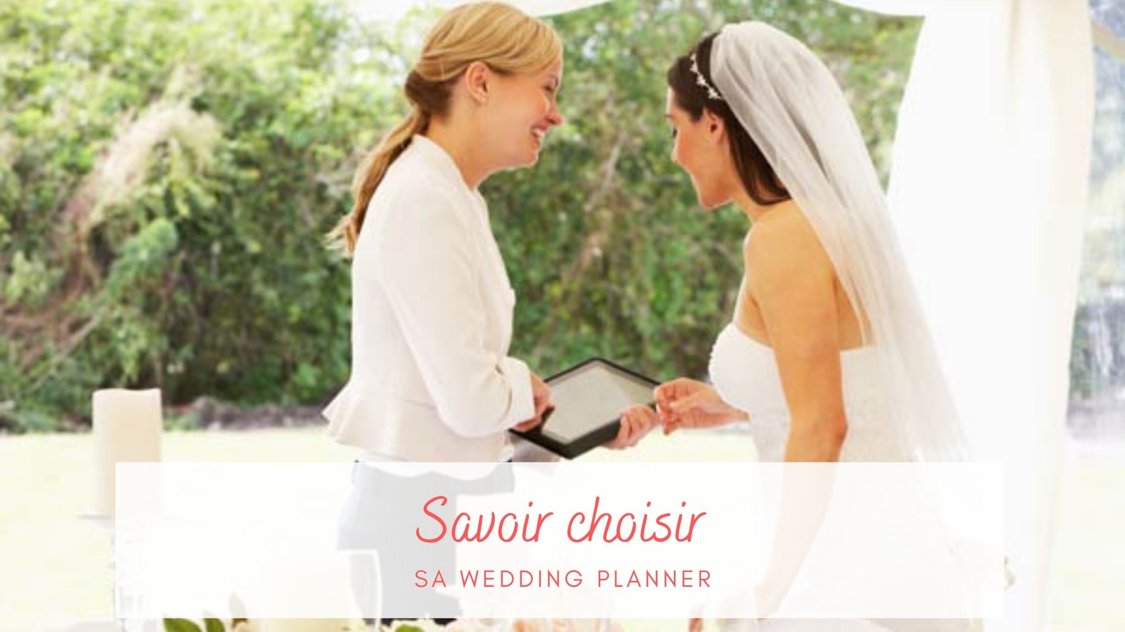 wedding planner, organisatrice de mariage, formation wedding planner, choisir une wedding planner, tarif d'une wedding planner