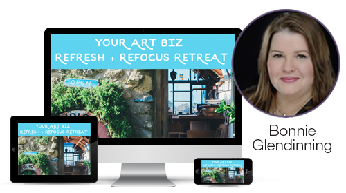 Your Art Biz Refresh + Refocus Retreat by Bonnie Glendinning of The Artists Mentor and The Thriving Artist