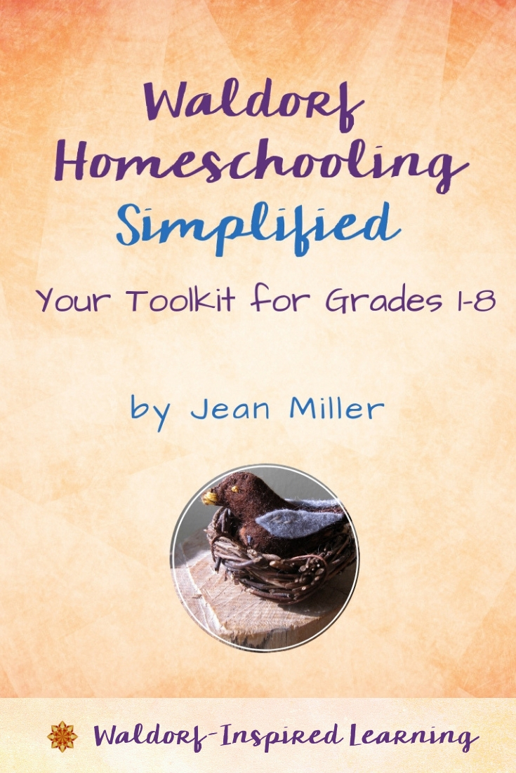 6 Waldorf Inspired Principles Every >> Waldorf Homeschooling Simplified 6 Waldorf Inspired Principles Every >> Waldorf Homeschooling Simplified