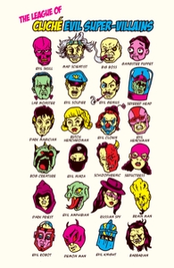 The League of Cliche Evil Super-Villains