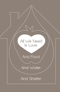 All We Need Is Love. And Food. And Water. And Shelter.: Threadless Throw Pillow, Pillows + Threadless Collection