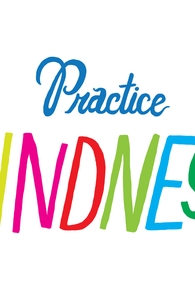 Practice Kindness