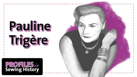 Pauline Trigere profile in sewing