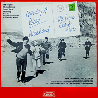 Having a Wild Weekend: The album cover art featured the band in a scene from the film with actress Barbara Ferris.  The sleeve note was written by Myles Eiten of Ingenue magazine.