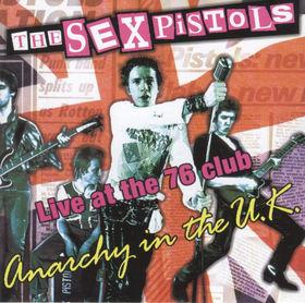 Anarchy in the U.K: Live at the 76 Club Album Cover
