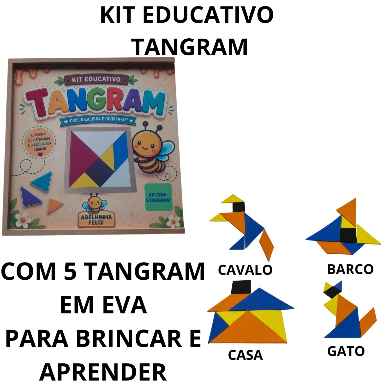 Kit Tangram Educativo EVA 5 Jogos Coloridos + Caixa MDF | Abelhinha Feliz