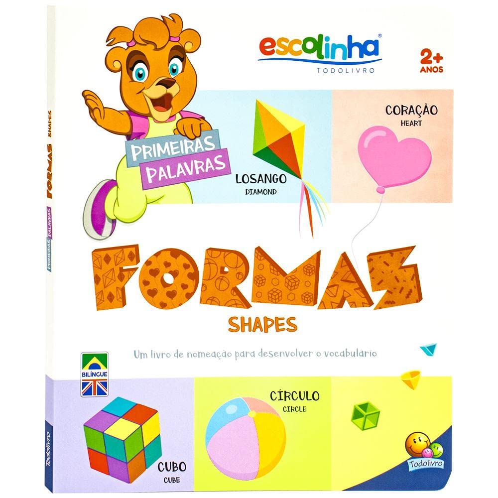 LIVRO INFANTIL - PRIMEIRAS PALAVRAS: FORMAS (ESCOLINHA)