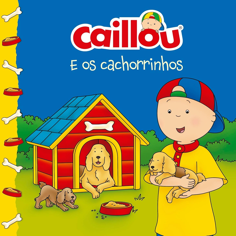 Livro Infantil Ilustrado Caillou e os Cachorrinhos