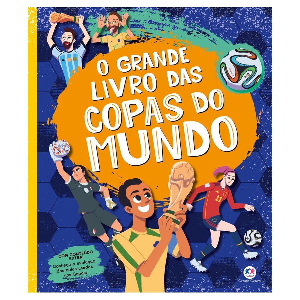 Guia Ilustrado - O Grande Livro das Copas do Mundo de Futebol