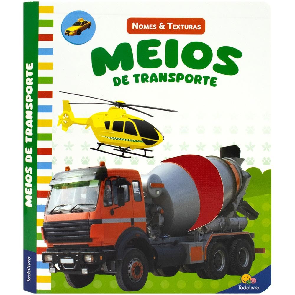 LIVRO INFANTIL - NOMES & TEXTURAS: MEIOS DE TRANSPORTE