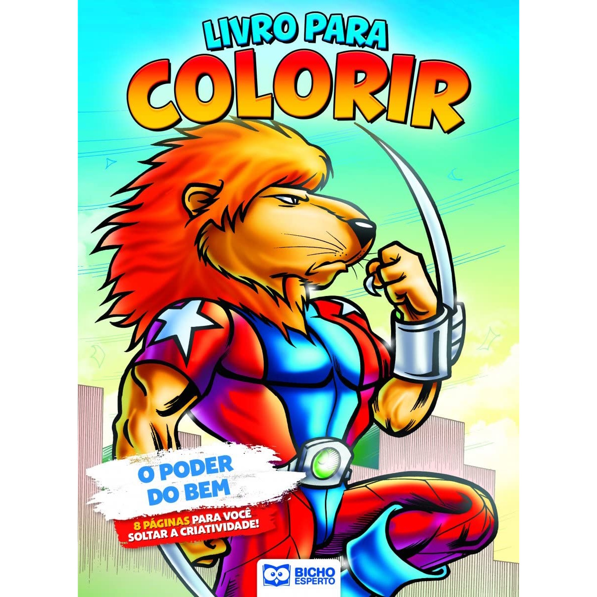 Livro Para Colorir Heróis Contra o Mal - O Poder do Bem