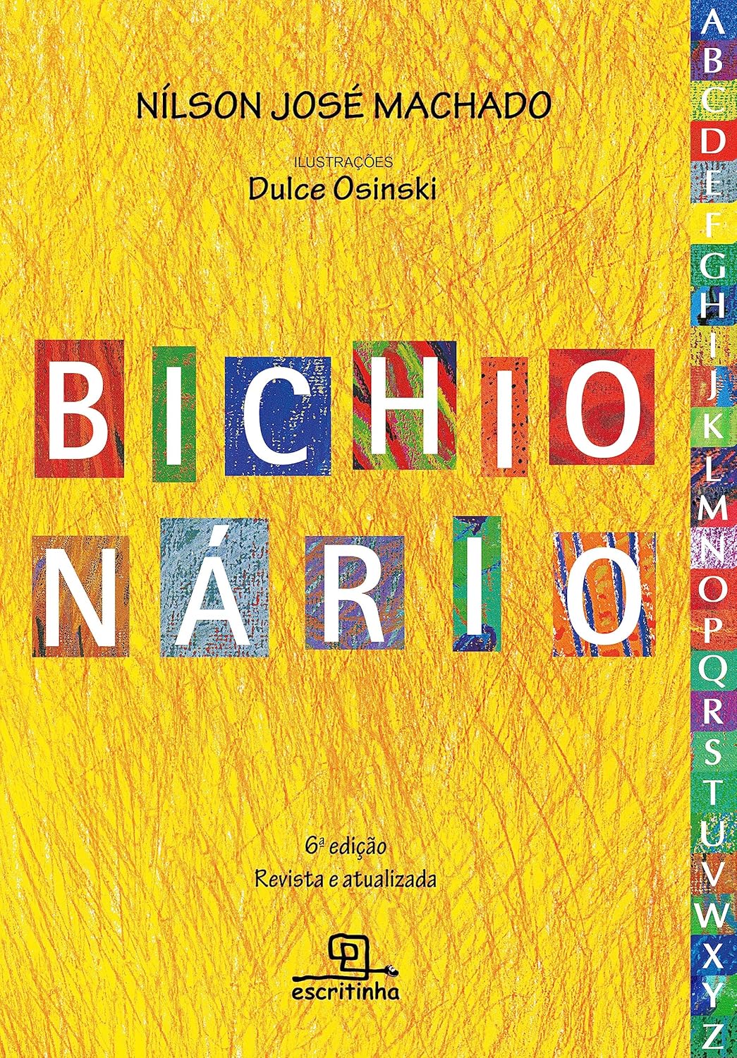 LIVRO INFANTIL - BICHIONÁRIO 6ª EDIÇÃO - REVISTA E ATUALIZADA