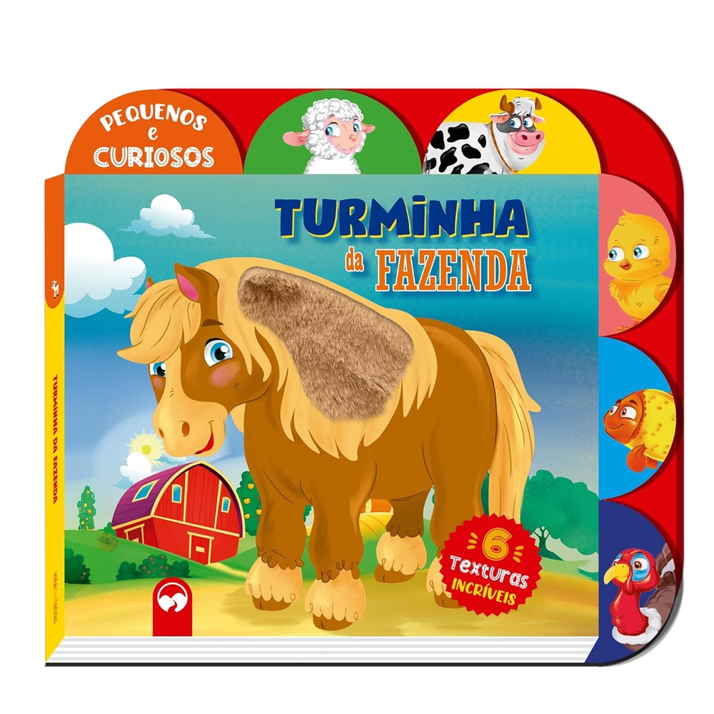  Livro Infantil Pequenos Curiosos Toque e Sinta - Turminha da Fazenda