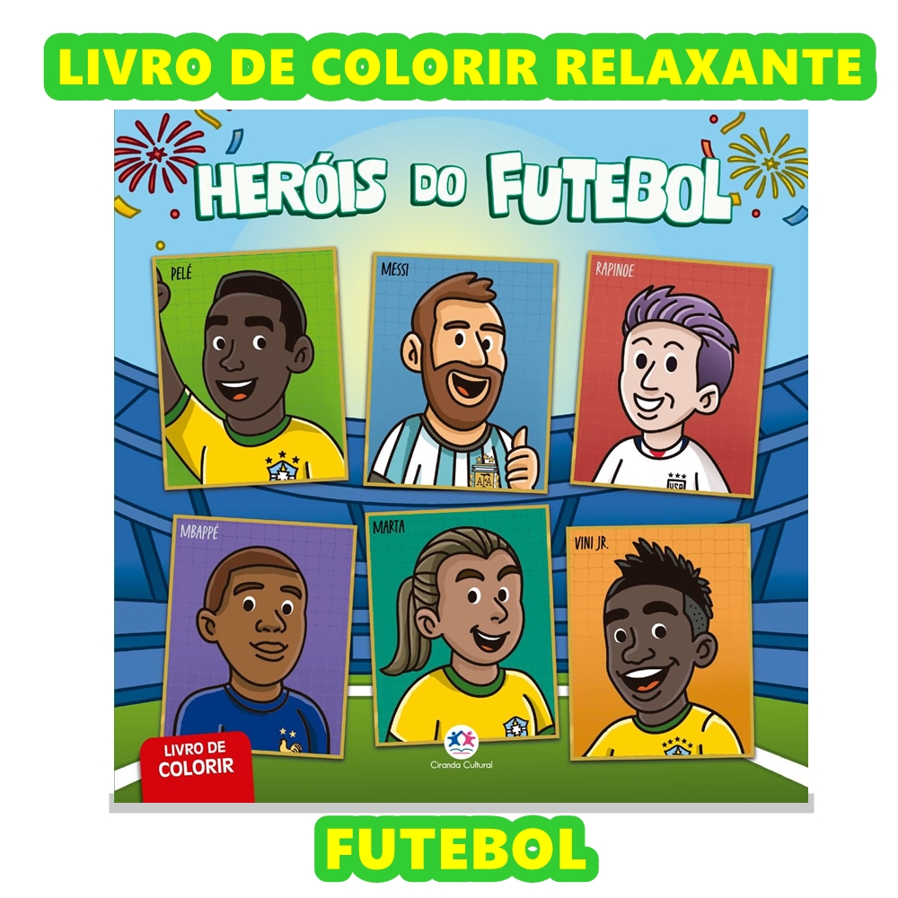 Livro de Colorir Relaxante Herois do Futebol
