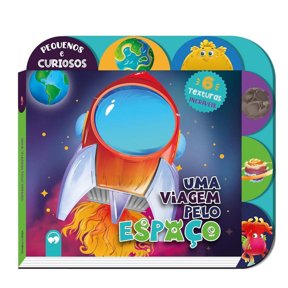 Livro Infantil Pequenos Curiosos Toque e Sinta - Espaço