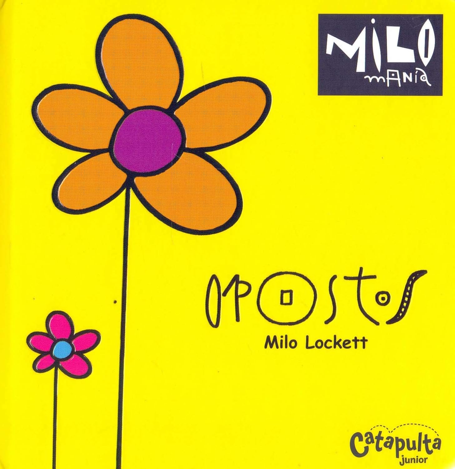 Livro Ilustrado Para Bebês Milomania Opostos - Milo Lockett