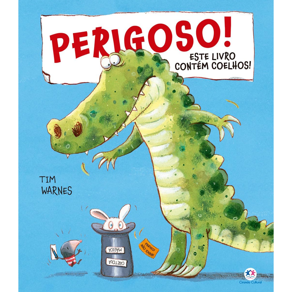 Livro Ilustrado Infantil Perigoso! Este Livro Contem Coelhos!