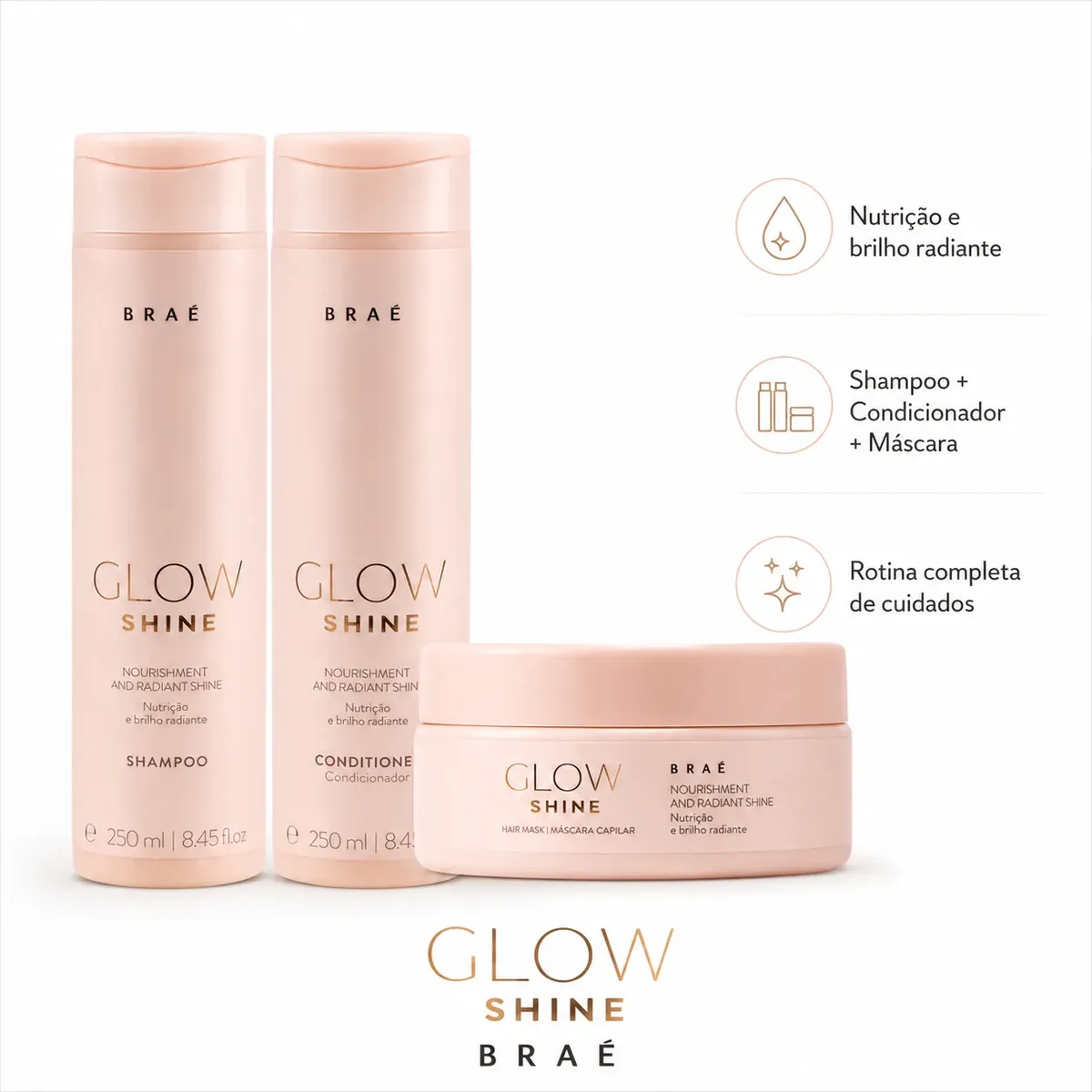 BRAÉ KIT GLOW SHINE SHAMPOO 250ml + CONDICIONADOR 250ml + MÁSCARA 200g