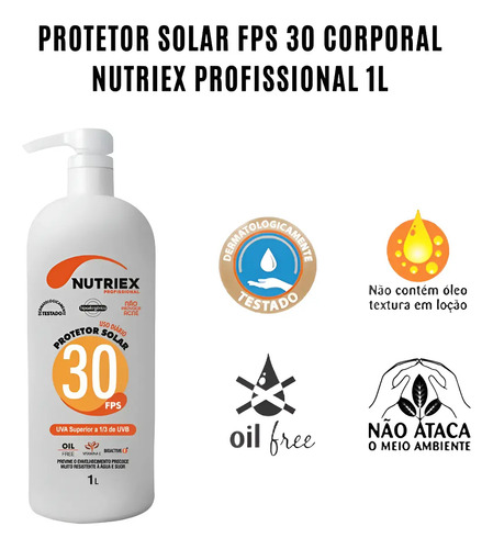 Protetor solar FPS 30 corporal Nutriex profissional 1 litro 0060996