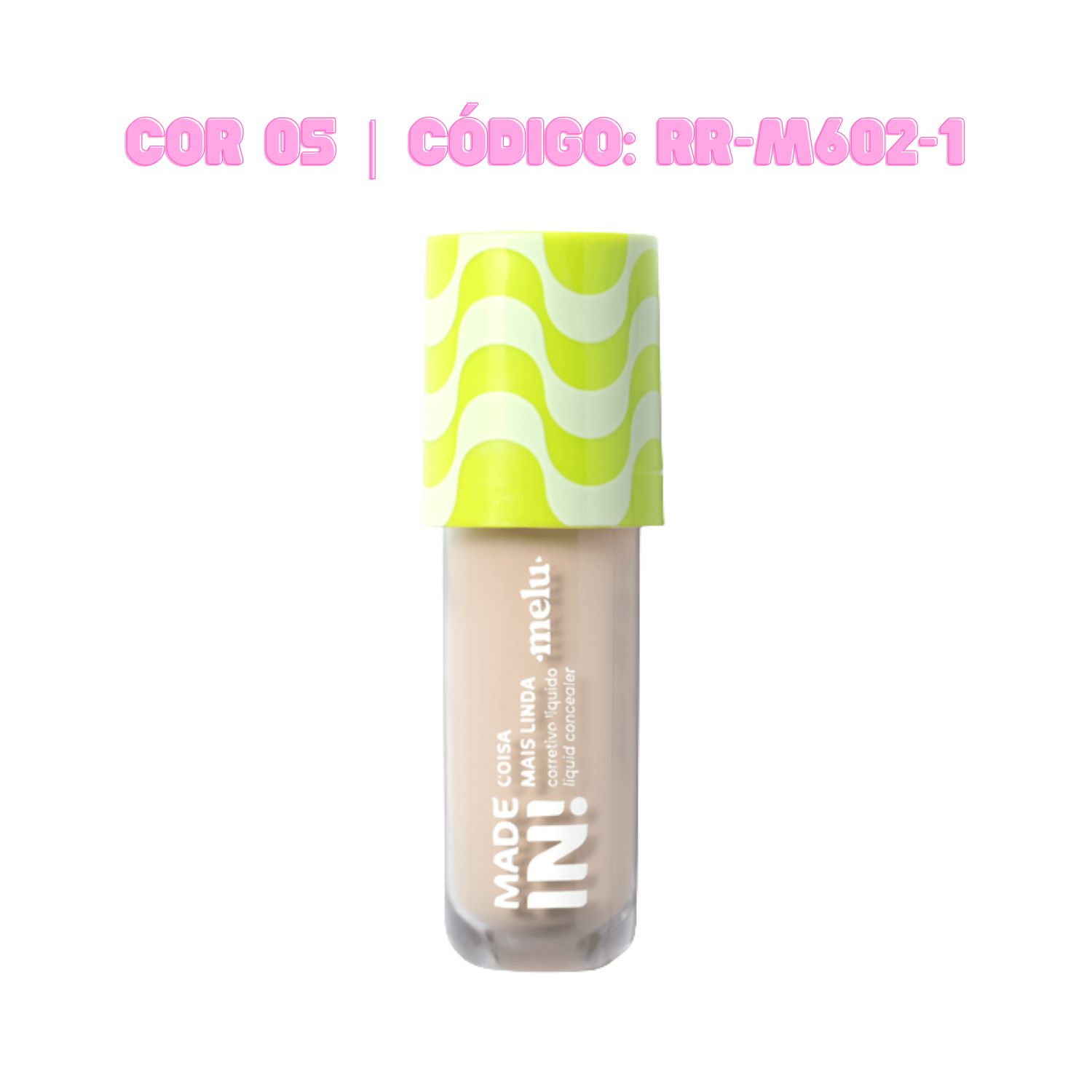 Corretivo Líquido Coisa Mais Linda Made In! 05