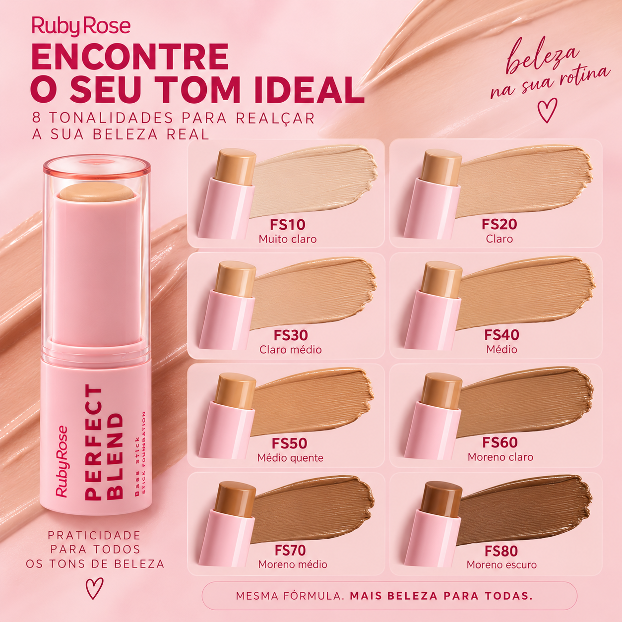 FS40 Base Stick/Bastão Perfect Blend Stick Foundation Ruby Rose HB-M300-4