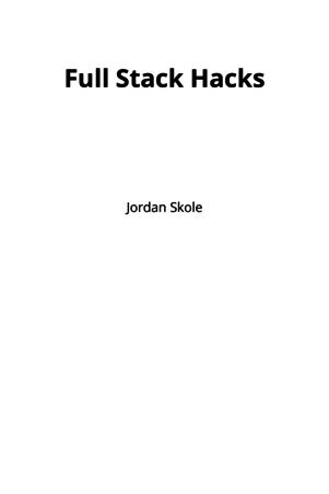 Full Stack Hacks