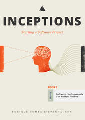 Inceptions - Starting a Software Project