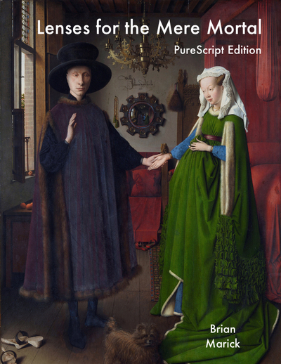 Lenses for the Mere Mortal: PureScript Edition