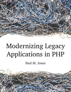 Modernizing Legacy Applications In PHP