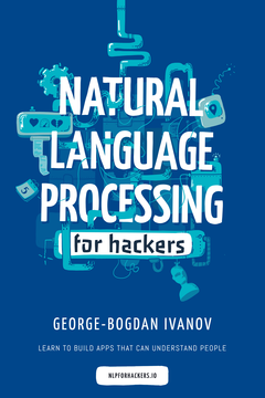 Natural Language Processing For Hackers