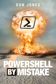 PowerShell by Mistake