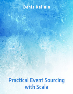 Practical Event Sourcing with Scala