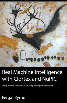 Real Machine Intelligence with Clortex and NuPIC cover page