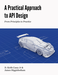 A Practical Approach to API Design