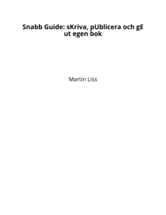 Snabb Guide: sKriva, pUblicera och mArknadsföra egen bok
