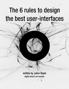 The 6 rules to design the best user interfaces