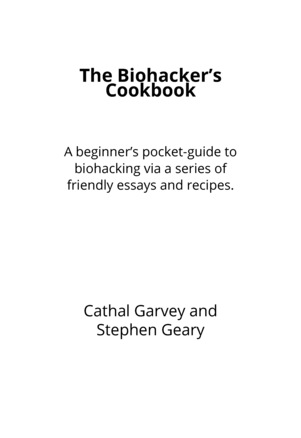 The Biohacker's Cookbook