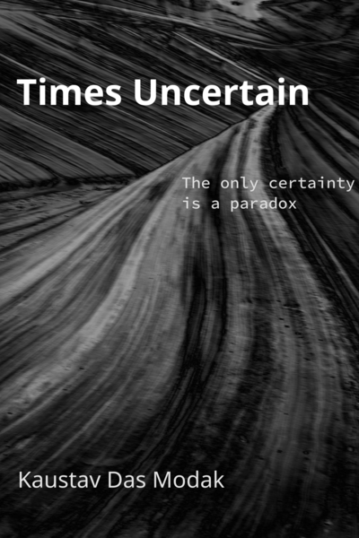 Times Uncertain