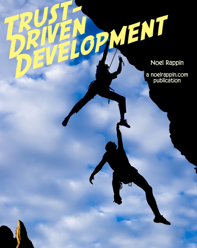 Trust Driven Development by Noel Rappin