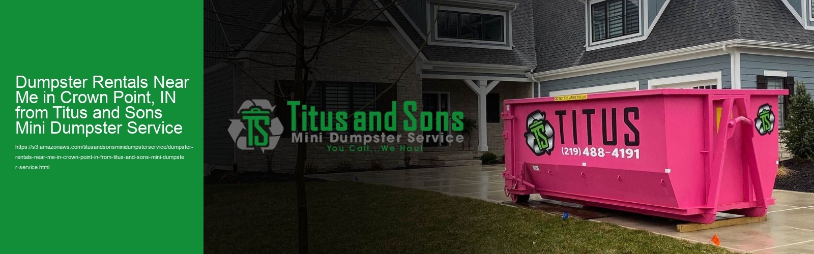Dumpster Rentals Near Me in Crown Point, IN from Titus and Sons Mini Dumpster Service