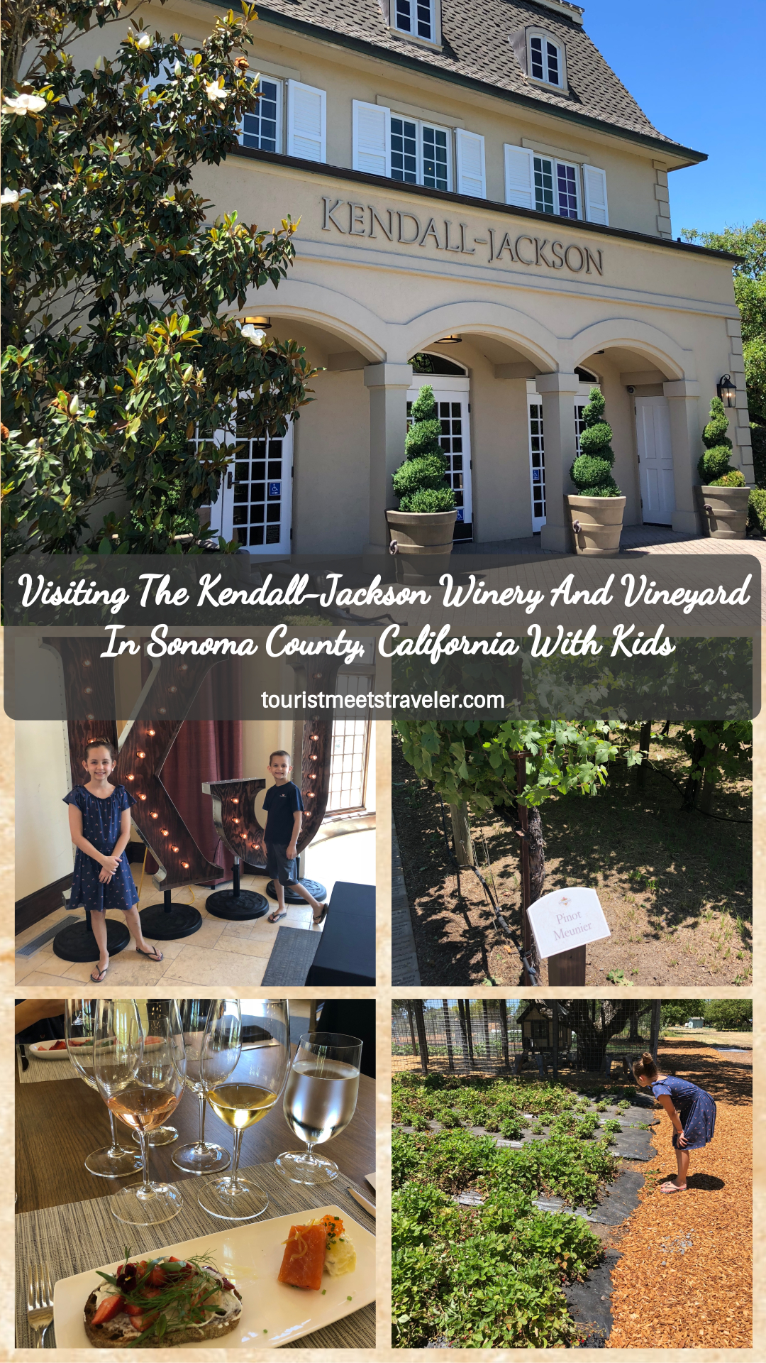 Visiting The KendallJackson Winery And Vineyard In Sonoma County, California With Kids