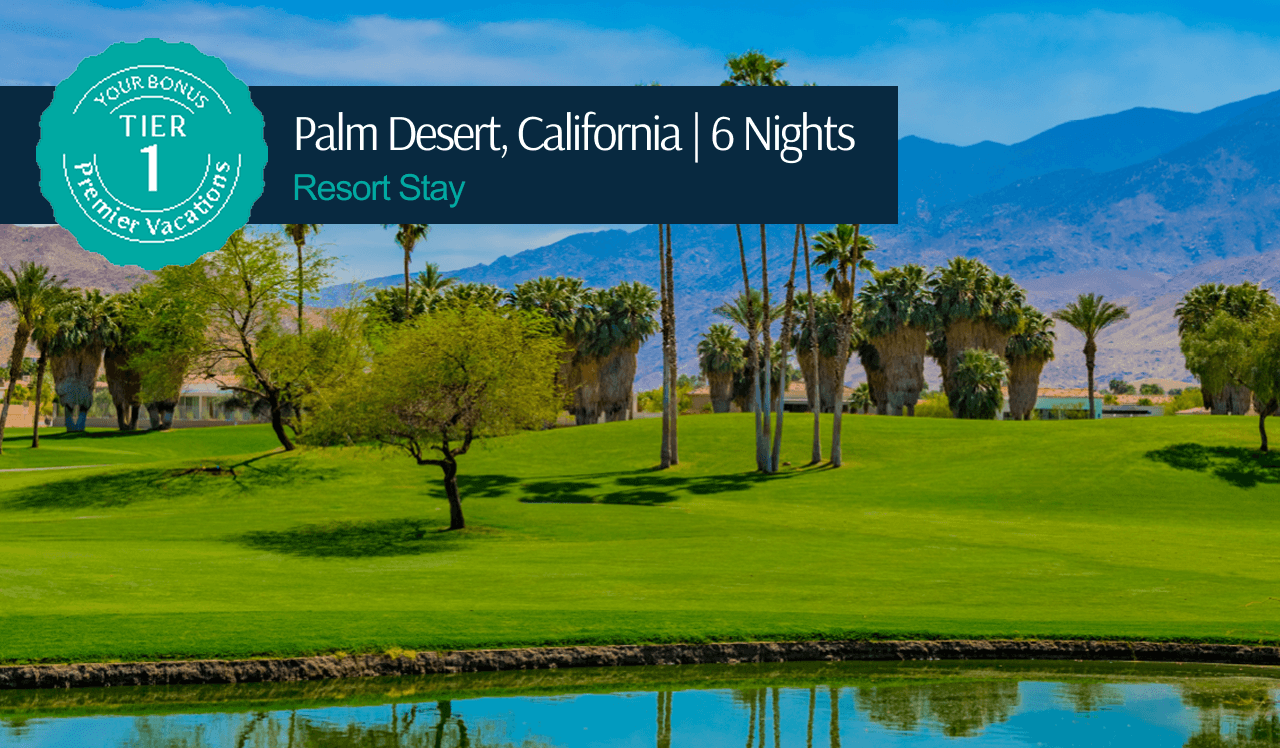 Your Bonus Premier Vacation Tier 1 package
