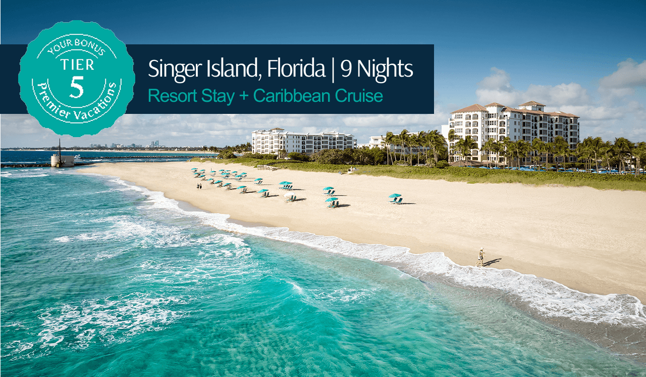 Your Bonus Premier Vacation Tier 5 package