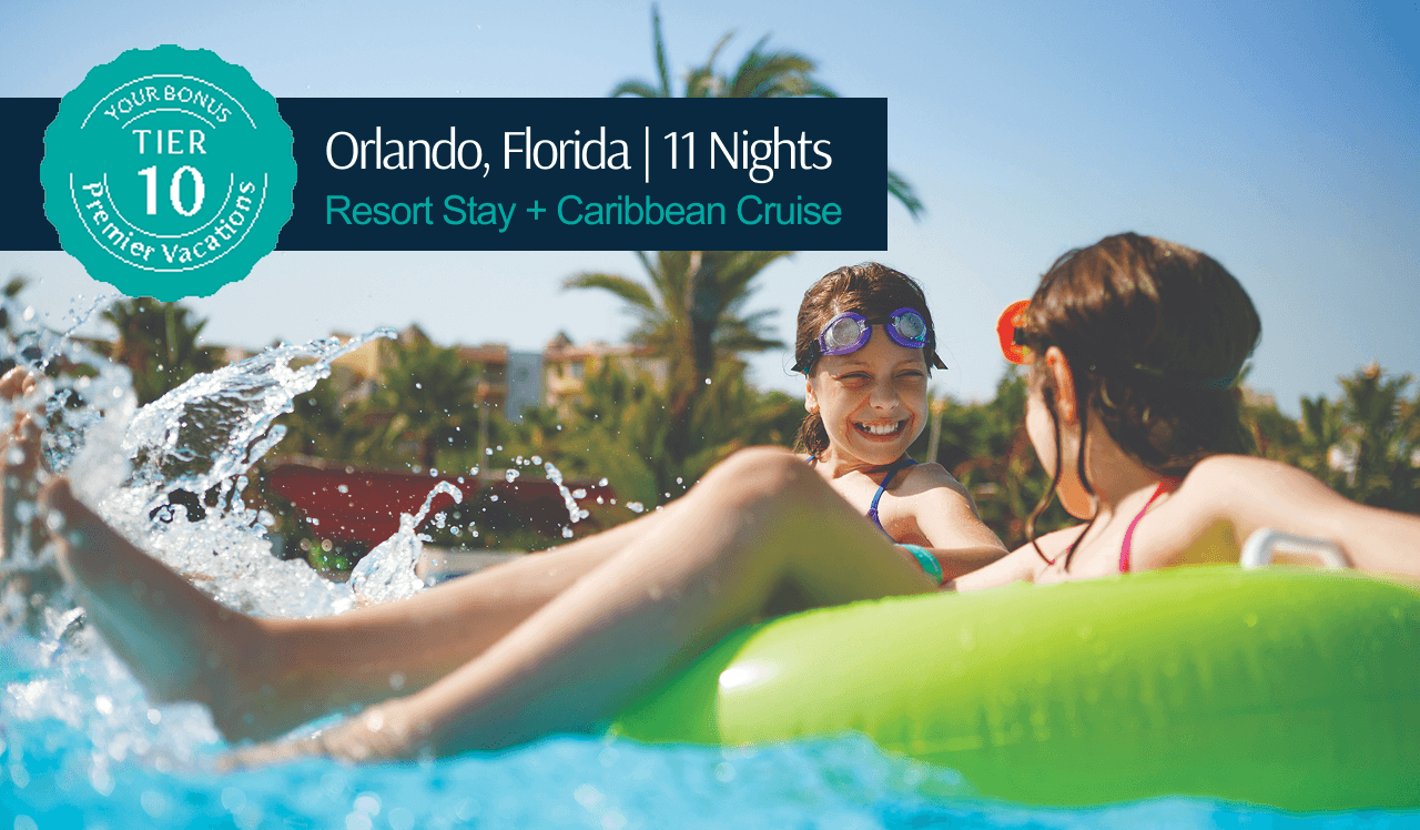 Your Bonus Premier Vacation Tier 10 package