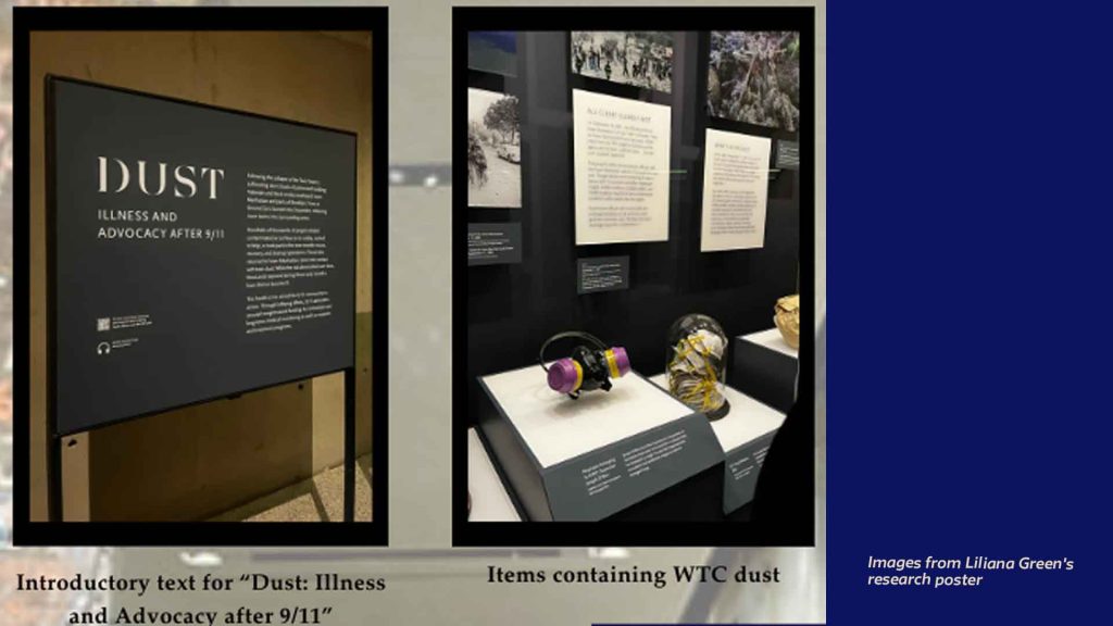 Images from Liliana Green's research poster, featuring an exhibit at the 9/11 Museum called DUST: Illness and Advocacy after 9/11