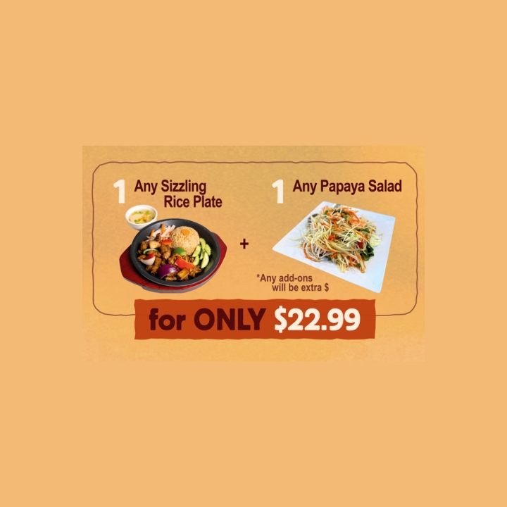 October 1+1 Deal for $22.99 - Sizzling Rice Plate + Papaya Salad