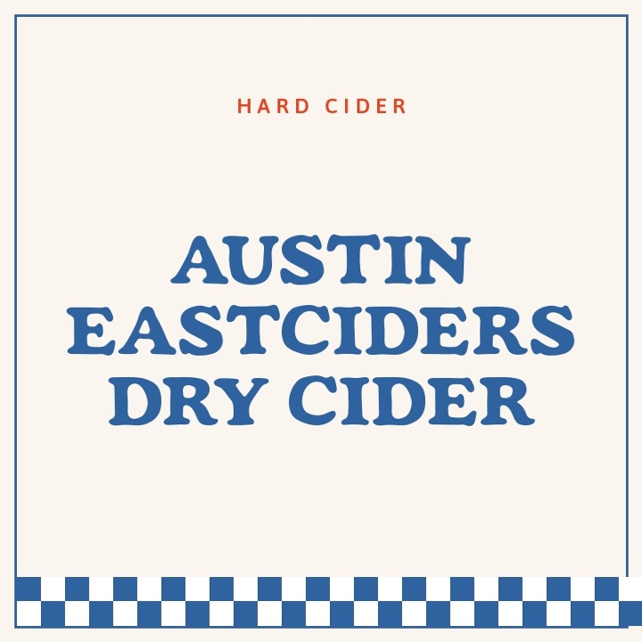 Austin Eastciders Dry Cider
