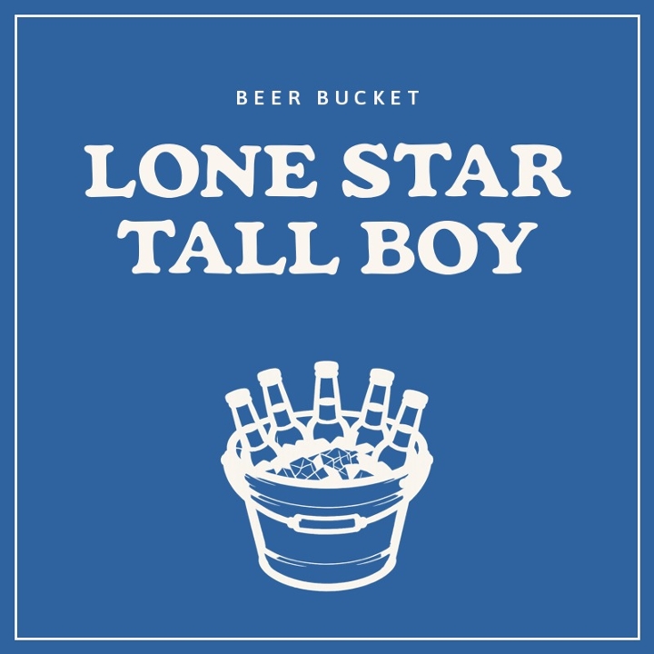 Lone Star Tall Boy BUCKET